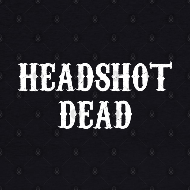 Headshot Dead by photographer1